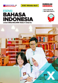 Image of Esensi Bahasa Indonesia untuk SMA MA SMK Kelas X Fase E Kur Mer
