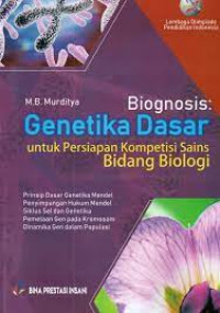 Image of Biognosis: Genetika Dasar untuk Persiapan Kompetisi Sains Bidang Biologi