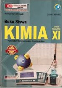 Image of Kimia SMA/MA Kelas XI Peminatan Matematika dan Ilmu-Ilmu Alam