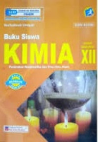 Image of Kimia SMA/MA Kelas XII Peminatan Matematika dan Ilmu-Ilmu Alam