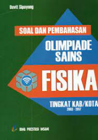 Image of OLIMPIADE FISIKA SMA OSK 2003-2017 Soal dan Pembahasan