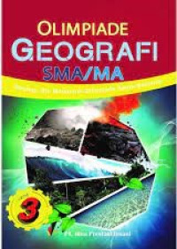 Image of OLIMPIADE GEOGRAFI SMA/MA 3 Strategi Jitu Menjuarai Olimpiade Sains Nasional
