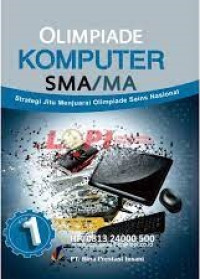 Image of OLIMPIADE KOMPUTER SMA/MA 1 Strategi Jitu Menjuarai Olimpiade Sains Nasional