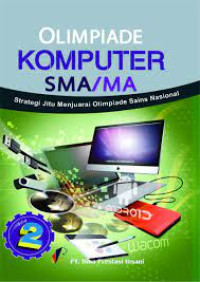 Image of OLIMPIADE KOMPUTER SMA/MA 2 Strategi Jitu Menjuarai Olimpiade Sains Nasional