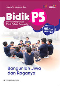Image of P5 Bangunlah Jiwa dan Raganya Kelas XI SMA dan MA