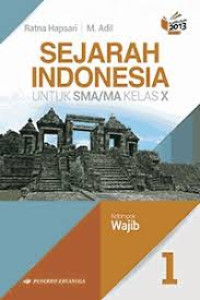 Image of Sejarah Indonesia SMA/MA Kelas X Kelompok Wajib