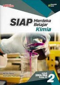 Image of SIAP Merdeka Belajar Kimia SMA/MA Kelas XI